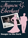 Danger in the Dark by Mignon G. Eberhart eBook